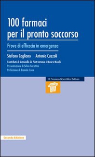 Cento farmaci per il pronto soccorso. Prove di efficacia in emergenza - Librerie.coop Cento farmaci per il pronto soccorso. Prove di efficacia in emergenza - Librerie.coop
