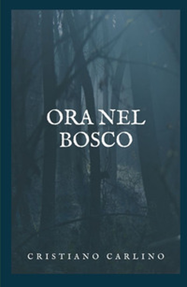 Ora nel bosco - Librerie.coop Ora nel bosco - Librerie.coop