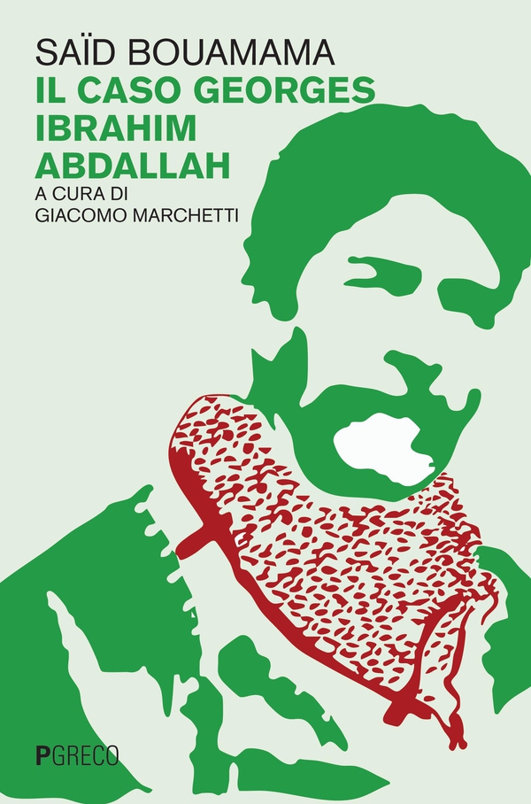 Il caso georges Ibrahim Abdallah - Librerie.coop Il caso georges Ibrahim Abdallah - Librerie.coop