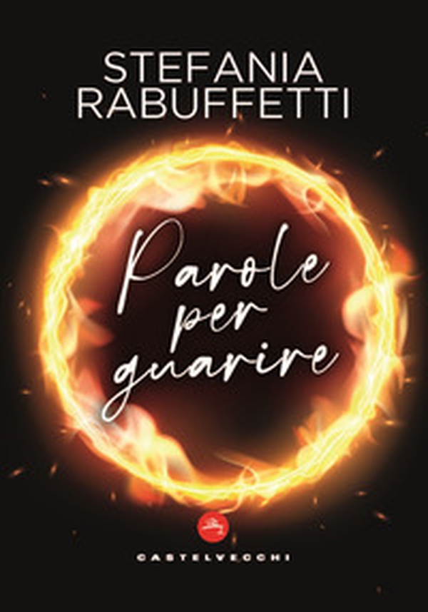 Parole per guarire - Librerie.coop Parole per guarire - Librerie.coop