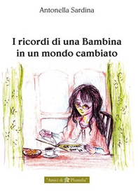 I ricordi di una bambina in un mondo cambiato - Librerie.coop