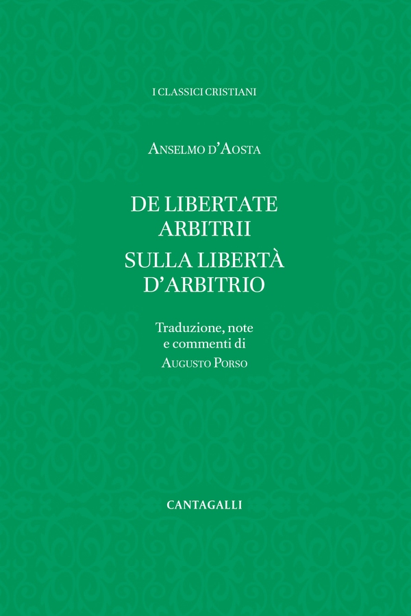 De libertate arbitrii – Sulla libertà d’arbitrio - Librerie.coop