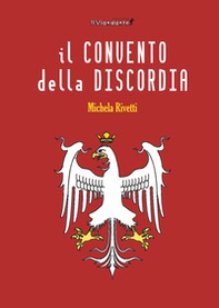 Il convento della discordia - Librerie.coop