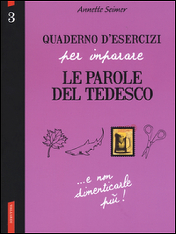 Quaderno d'esercizi per imparare le parole del tedesco - Librerie.coop Quaderno d'esercizi per imparare le parole del tedesco - Librerie.coop