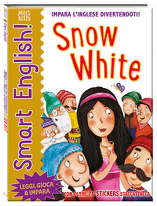 Snow White. Smart English! Ediz. italiana e inglese - Librerie.coop