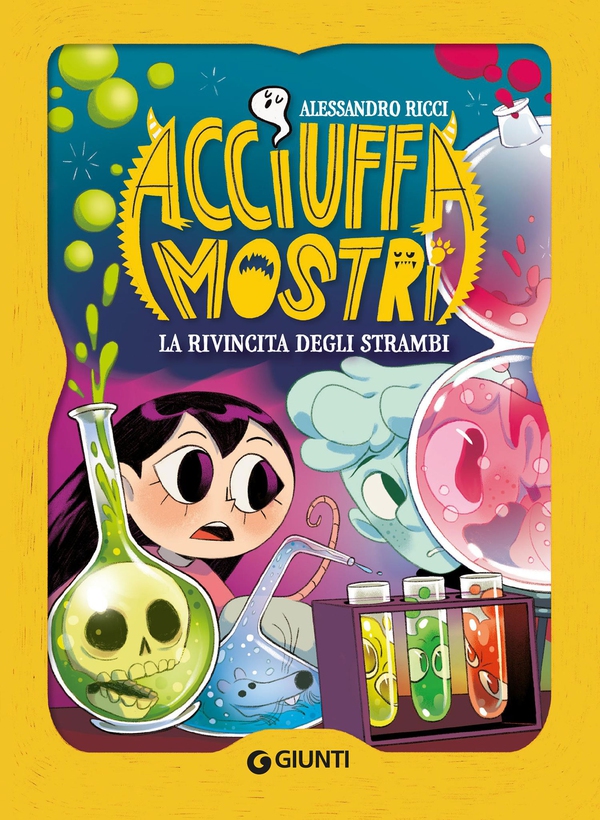 Acciuffamostri. La rivincita degli strambi - Librerie.coop