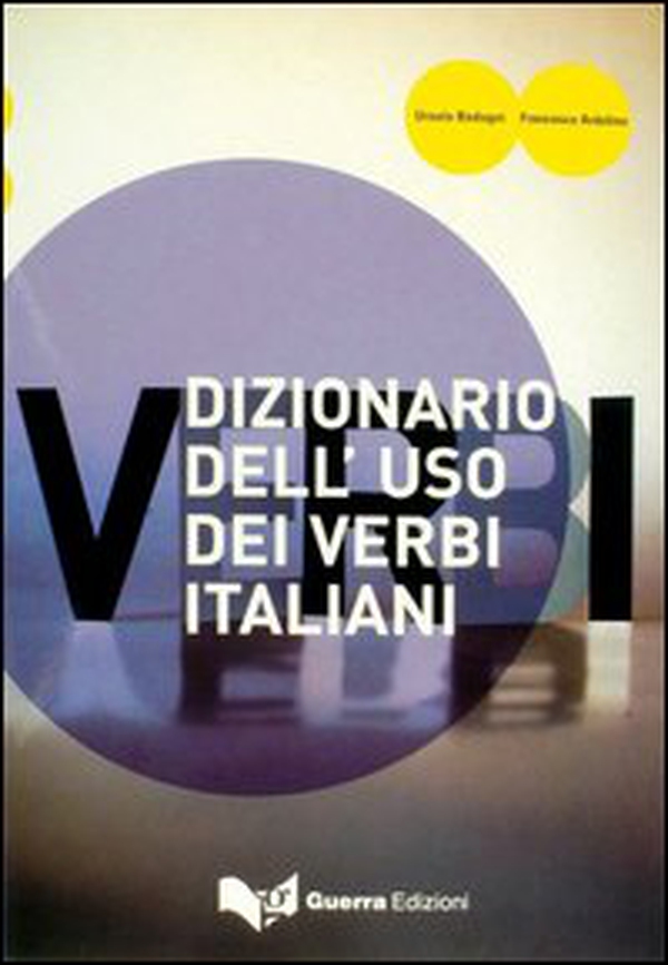 Dizionario dell'uso dei verbi italiani - Librerie.coop Dizionario dell'uso dei verbi italiani - Librerie.coop