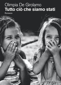 Tutto ciò che siamo stati - Librerie.coop