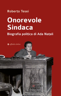Onorevole Sindaca. Biografia politica di Ada Natali - Librerie.coop