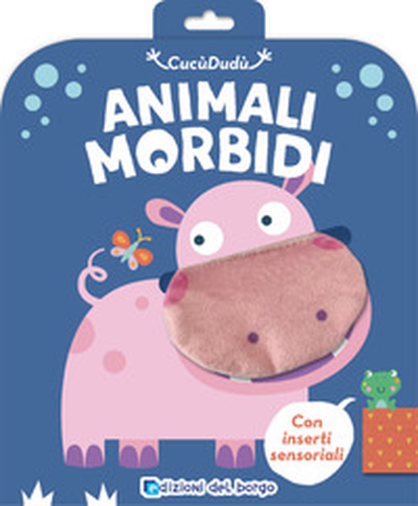 Ippopotamo. Animali morbidi - Librerie.coop Ippopotamo. Animali morbidi - Librerie.coop