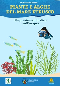 Piante e alghe del mare etrusco - Librerie.coop