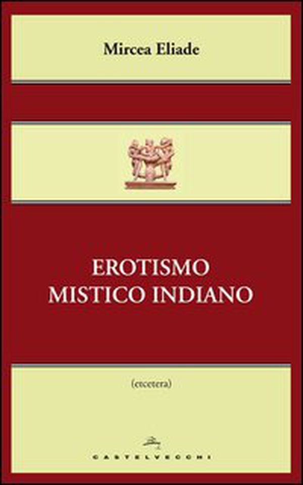 Erotismo mistico indiano - Librerie.coop Erotismo mistico indiano - Librerie.coop