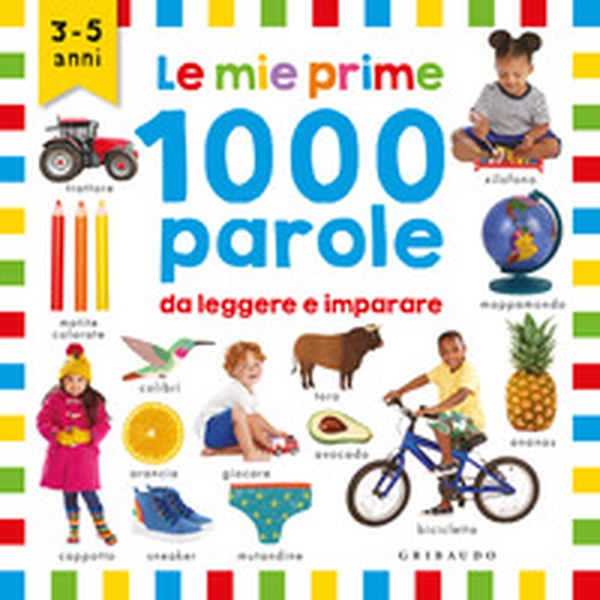 Le mie prime 1000 parole - Librerie.coop Le mie prime 1000 parole - Librerie.coop