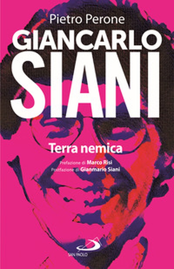 Giancarlo Siani. Terra nemica - Librerie.coop Giancarlo Siani. Terra nemica - Librerie.coop