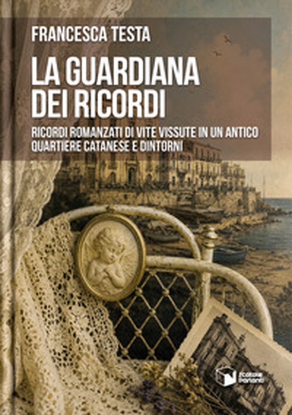 La guardiana dei ricordi. Ricordi romanzati di vite vissute in un antico quartiere catanese e dintorni - Librerie.coop