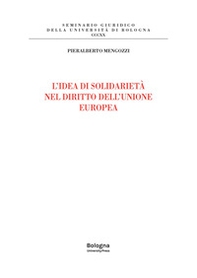 L'idea di solidarietà nel diritto dell'Unione europea - Librerie.coop