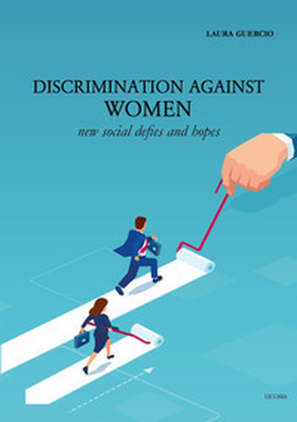 Discrimination against women. New social defies and hopes - Librerie.coop Discrimination against women. New social defies and hopes - Librerie.coop