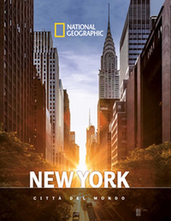 New York. Città del mondo. National geographic - Librerie.coop New York. Città del mondo. National geographic - Librerie.coop