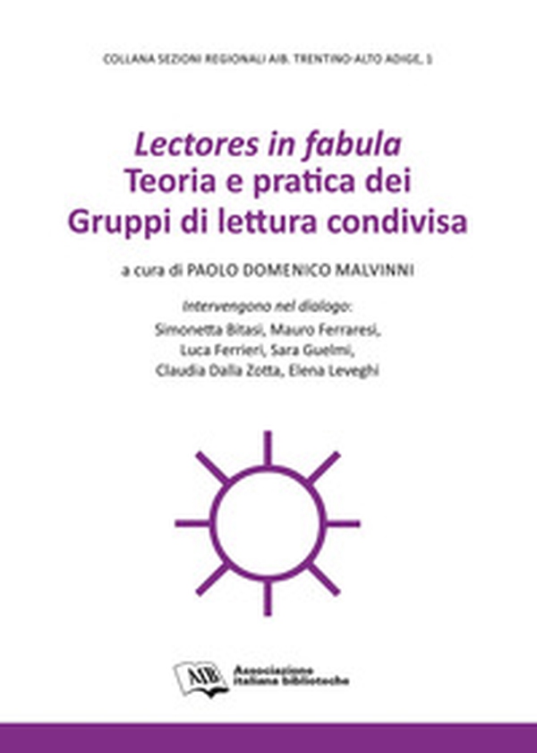 Lectores in fabula. Teoria e pratica dei gruppi di lettura condivisa - Librerie.coop Lectores in fabula. Teoria e pratica dei gruppi di lettura condivisa - Librerie.coop