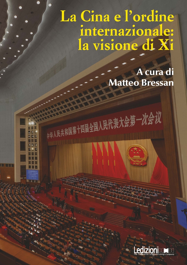 La Cina e l'ordine internazionale: la visione di Xi - Librerie.coop La Cina e l'ordine internazionale: la visione di Xi - Librerie.coop