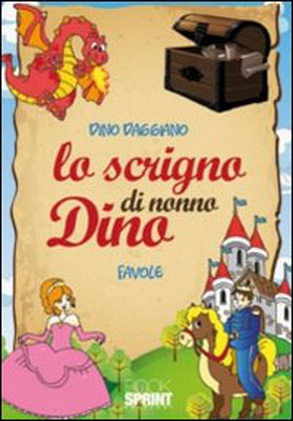 Lo scrigno di nonno Dino - Librerie.coop Lo scrigno di nonno Dino - Librerie.coop
