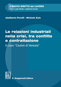 Le relazioni industriali nella crisi, tra conflitto e contrattazione - Librerie.coop