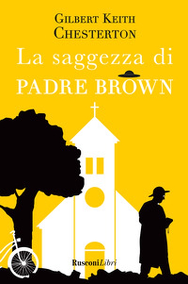La saggezza di padre Brown - Librerie.coop La saggezza di padre Brown - Librerie.coop
