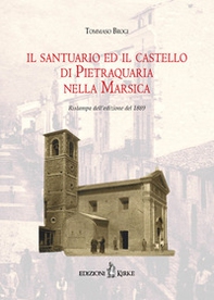 Il santuario e il castello di Pietraquaria nella Marsica - Librerie.coop