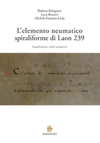 L'elemento neumatico spiraliforme di Laon 239. Inquadramento, studi e prospettive - Librerie.coop L'elemento neumatico spiraliforme di Laon 239. Inquadramento, studi e prospettive - Librerie.coop