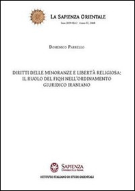 Diritti delle minoranze e libertà religiosa: il ruolo del FIQH nell'ordinamento giuridico iraniano - Librerie.coop