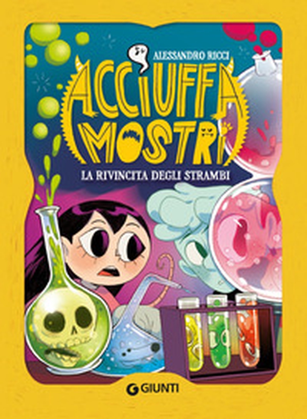 La rivincita degli strambi. Acciuffamostri - Librerie.coop