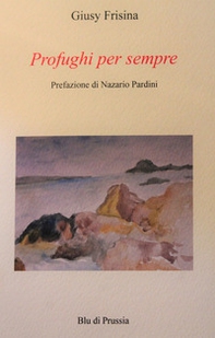 Profughi per sempre - Librerie.coop