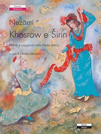 Khosrow e Sirin - Librerie.coop Khosrow e Sirin - Librerie.coop