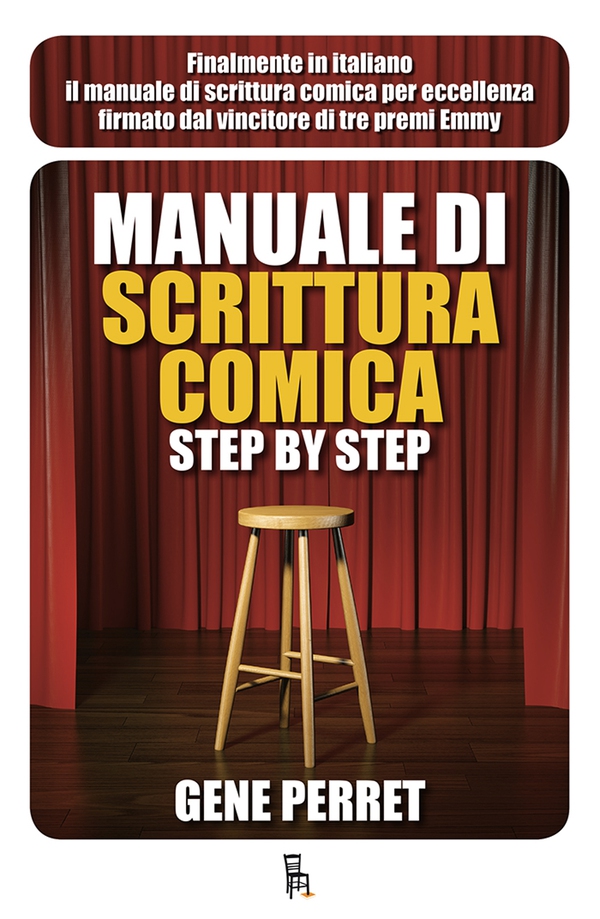 Manuale di scrittura comica step by step - Librerie.coop Manuale di scrittura comica step by step - Librerie.coop