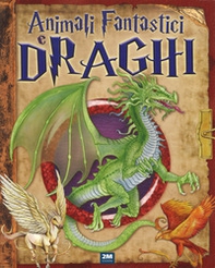 Animali fantastici e draghi - Librerie.coop