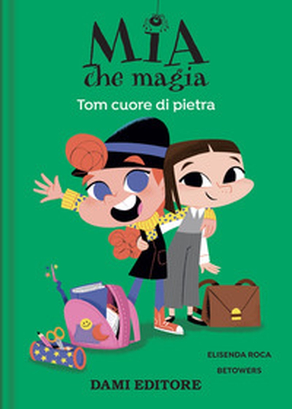 Tom cuore di pietra. Mia che magia - Librerie.coop Tom cuore di pietra. Mia che magia - Librerie.coop
