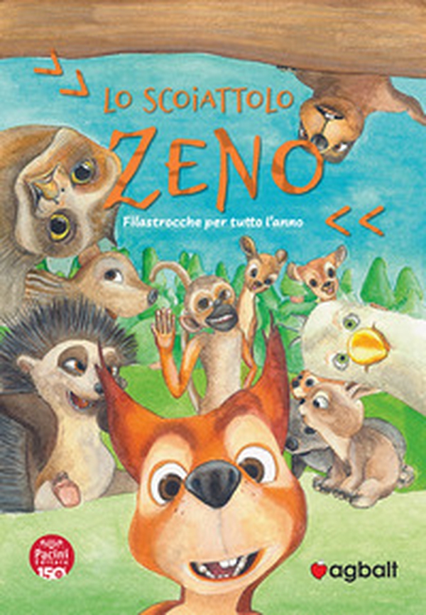 Lo scoiattolo Zeno. Filastrocche per tutto l'anno - Librerie.coop Lo scoiattolo Zeno. Filastrocche per tutto l'anno - Librerie.coop