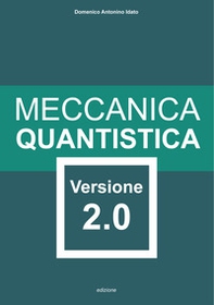 Meccanica quantistica. Versione 2.0 - Librerie.coop