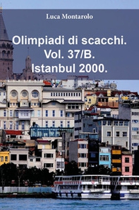 Olimpiadi di scacchi - Vol. 37\B - Librerie.coop
