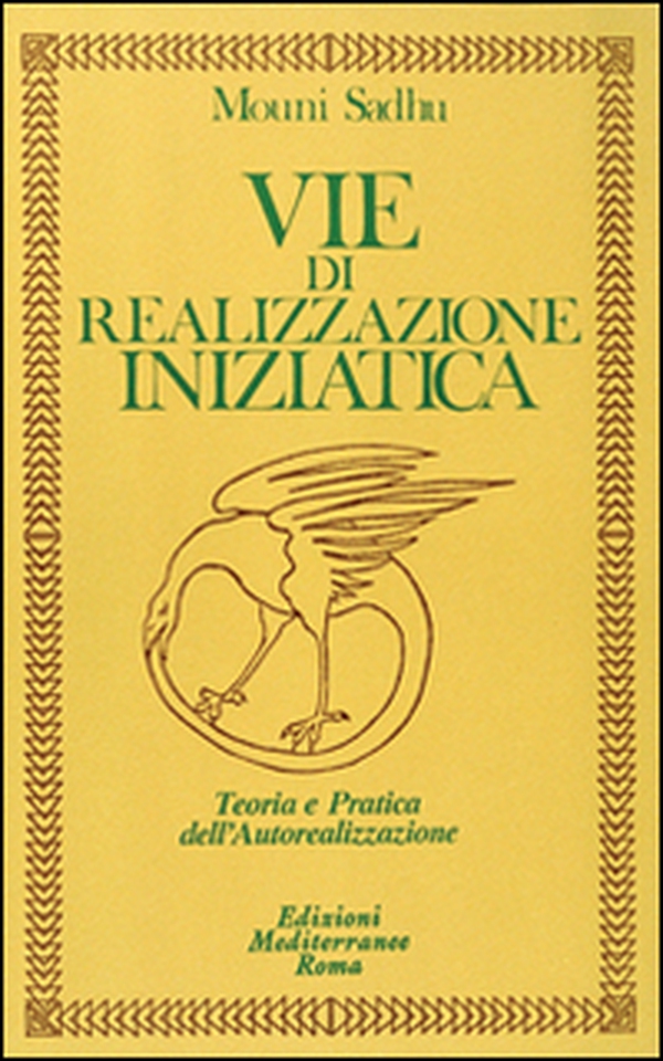 Vie di realizzazione iniziatica - Librerie.coop Vie di realizzazione iniziatica - Librerie.coop