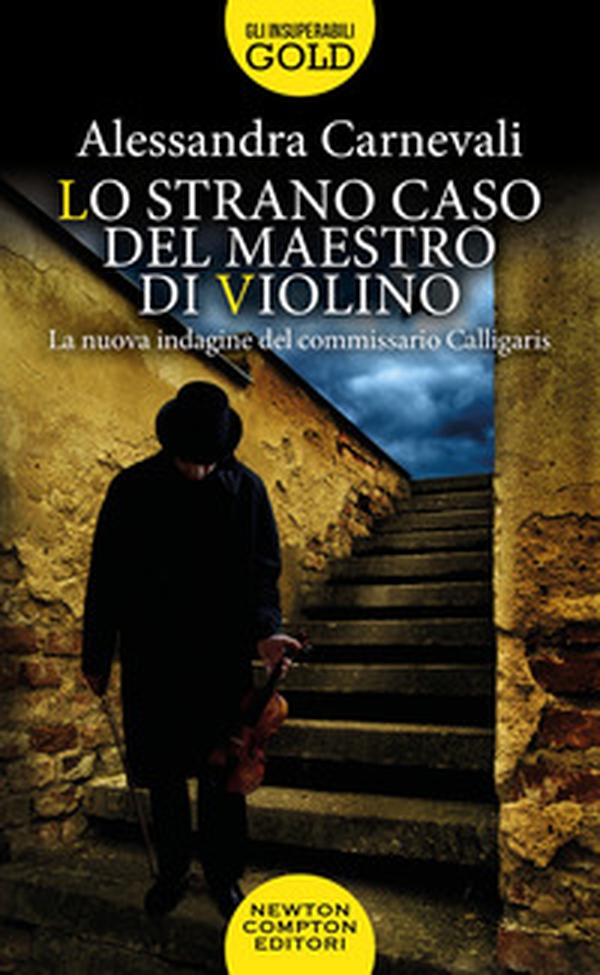Lo strano caso del maestro di violino. Un nuovo caso per il commissario Calligaris - Librerie.coop Lo strano caso del maestro di violino. Un nuovo caso per il commissario Calligaris - Librerie.coop