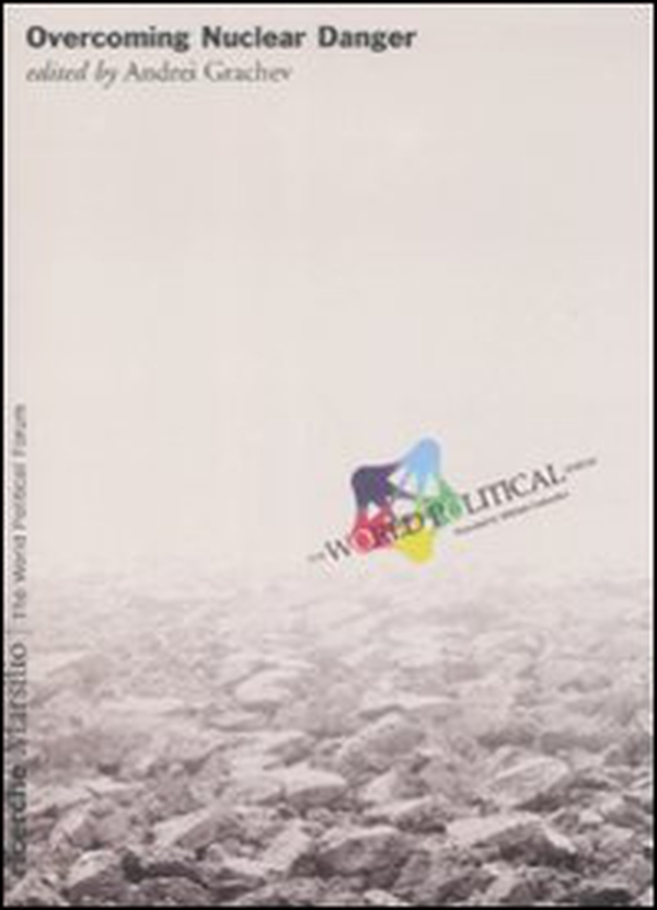 Overcoming Nuclear Danger - Librerie.coop Overcoming Nuclear Danger - Librerie.coop