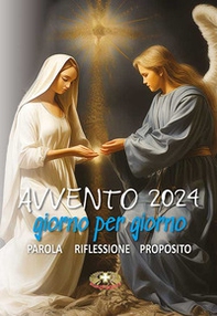 Avvento 2024. Giorno per giorno. Parola, riflessione, proposito - Librerie.coop