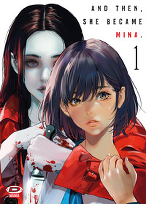 And then, she became Mina. Ediz. variant - Vol. 1 - Librerie.coop