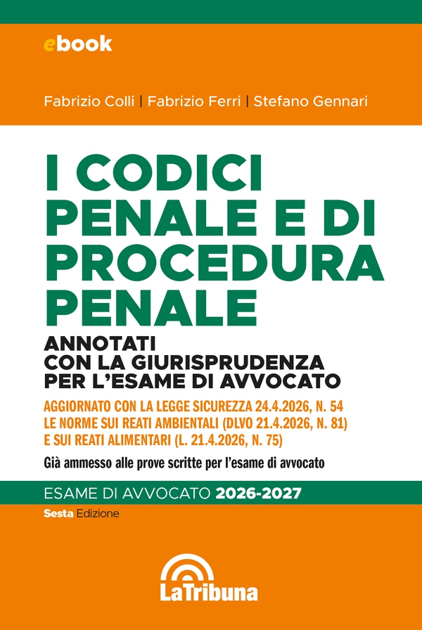 I codici penale e di procedura penale annotati con la giurisprudenza per l'esame di avvocato - Librerie.coop