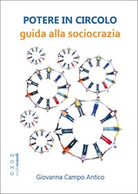 Potere in circolo. Guida alla sociocrazia - Librerie.coop