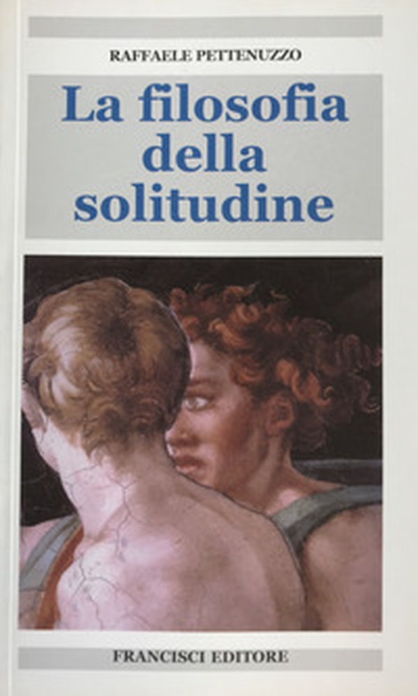 La filosofia della solitudine - Librerie.coop