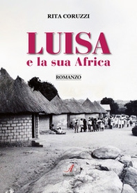 Luisa e la sua Africa - Librerie.coop
