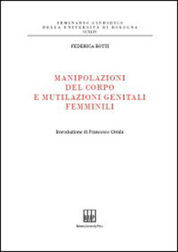 Manipolazioni del corpo e mutilazioni genitali femminili - Librerie.coop Manipolazioni del corpo e mutilazioni genitali femminili - Librerie.coop