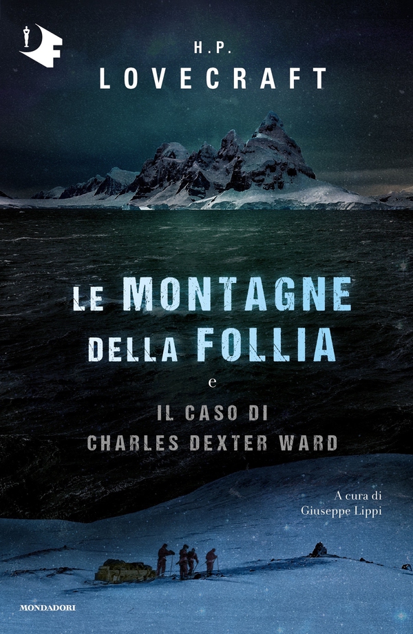 Le montagne della follia e Il caso di Charles Dexter Ward - Librerie.coop Le montagne della follia e Il caso di Charles Dexter Ward - Librerie.coop